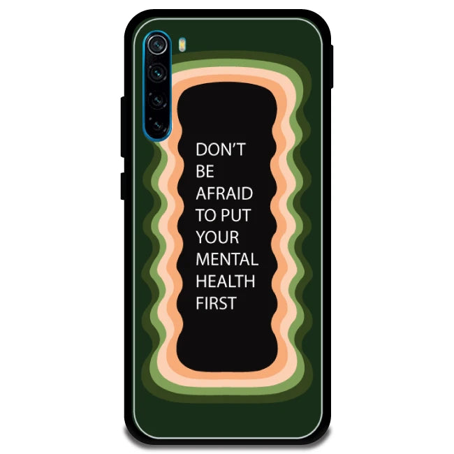 'Don't be Afraid To Put Your Mental Health First' - Armor Case For Redmi Models 8