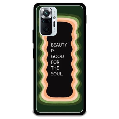 'Beauty Is Good For The Soul' - Armor Case For Redmi Models 10 Pro