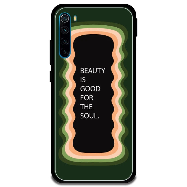 'Beauty Is Good For The Soul' - Armor Case For Redmi Models 8