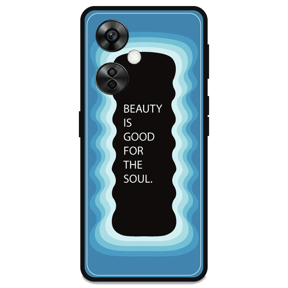 'Beauty Is Good For The Soul' - Armor Case For OnePlus Models One Plus Nord 9RT