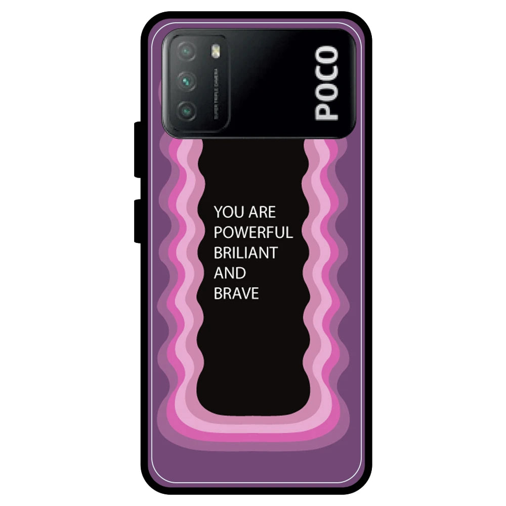 'You Are Powerful, Brilliant & Brave' - Armor Case For Poco Models Poco M3