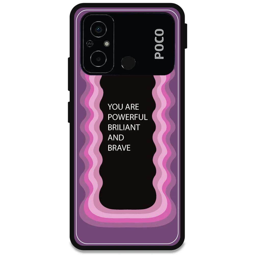 'You Are Powerful, Brilliant & Brave' - Armor Case For Poco Models Poco C55