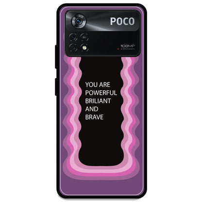 'You Are Powerful, Brilliant & Brave' - Armor Case For Poco Models Poco X4 Pro 5G