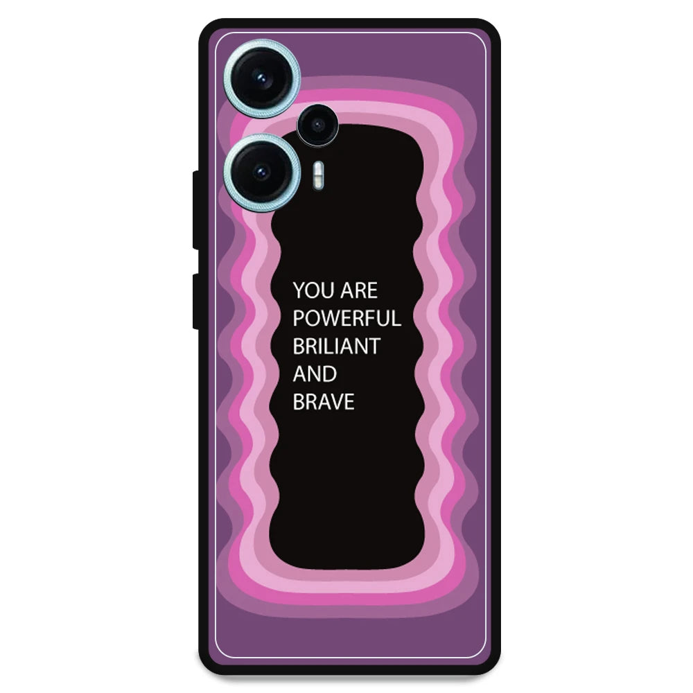 'You Are Powerful, Brilliant & Brave' - Armor Case For Poco Models Poco F5 5G