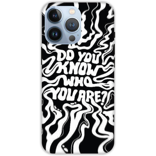 Do You Know Who You Are - Hard Cases For Apple iPhone Models