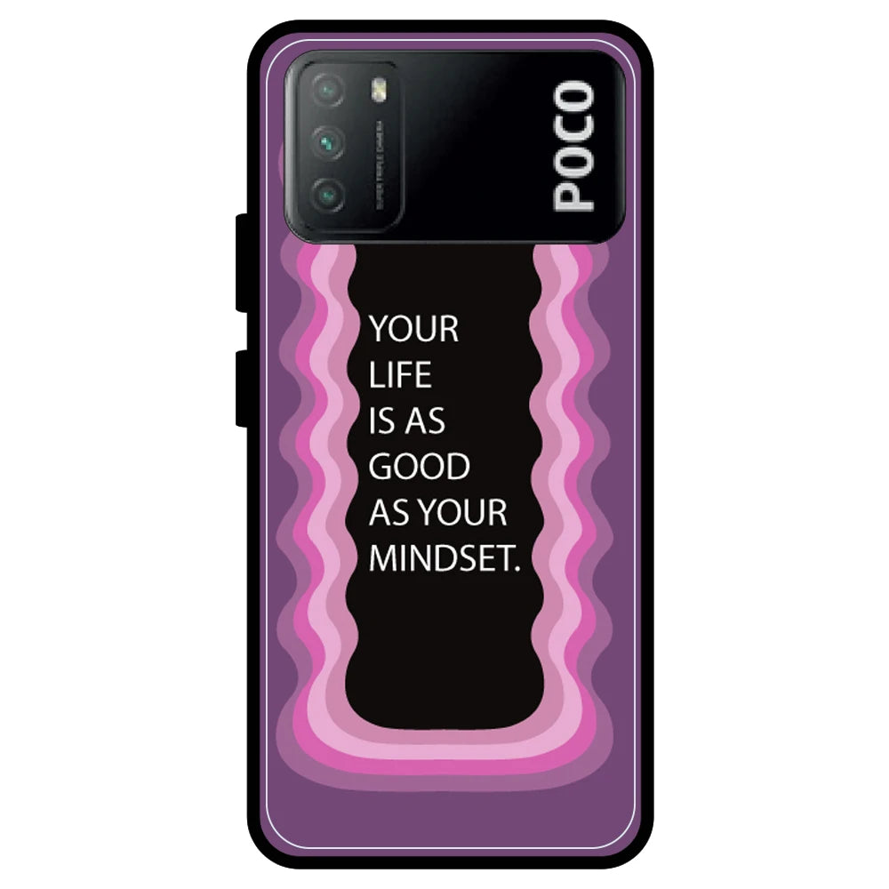 'Your Life Is As Good As Your Mindset' - Armor Case For Poco Models Poco M3