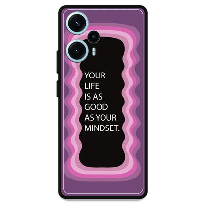 'Your Life Is As Good As Your Mindset' - Armor Case For Poco Models Poco F5 5G
