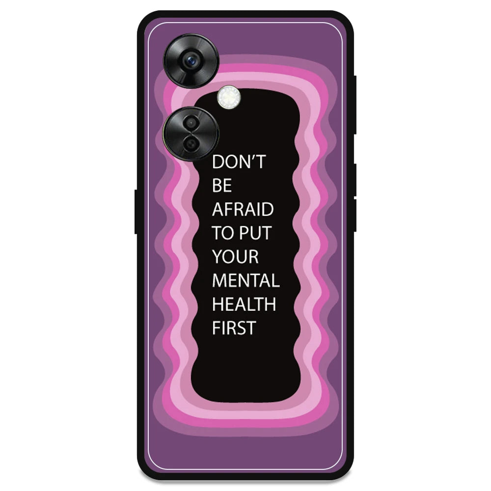 'Don't be Afraid To Put Your Mental Health First' - Armor Case For OnePlus Models OnePlus Nord CE 3 lite