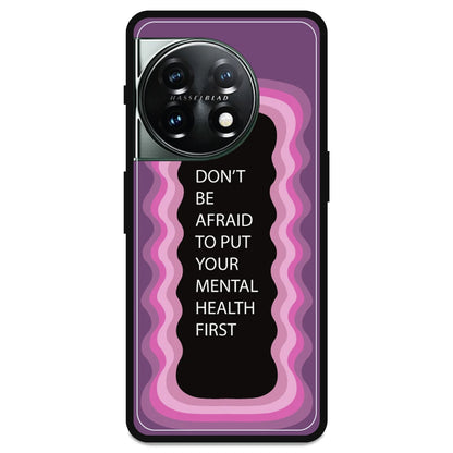 'Don't be Afraid To Put Your Mental Health First' - Armor Case For OnePlus Models OnePlus 11