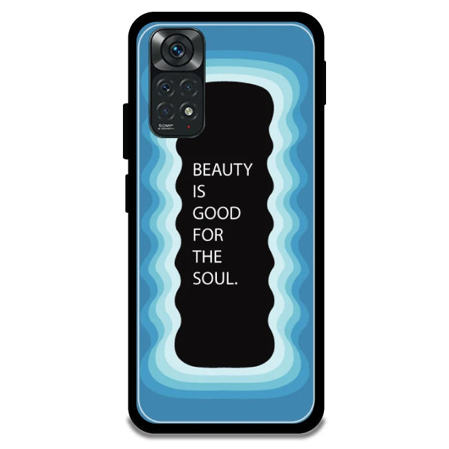 'Beauty Is Good For The Soul' - Armor Case For Redmi Models 11 4g