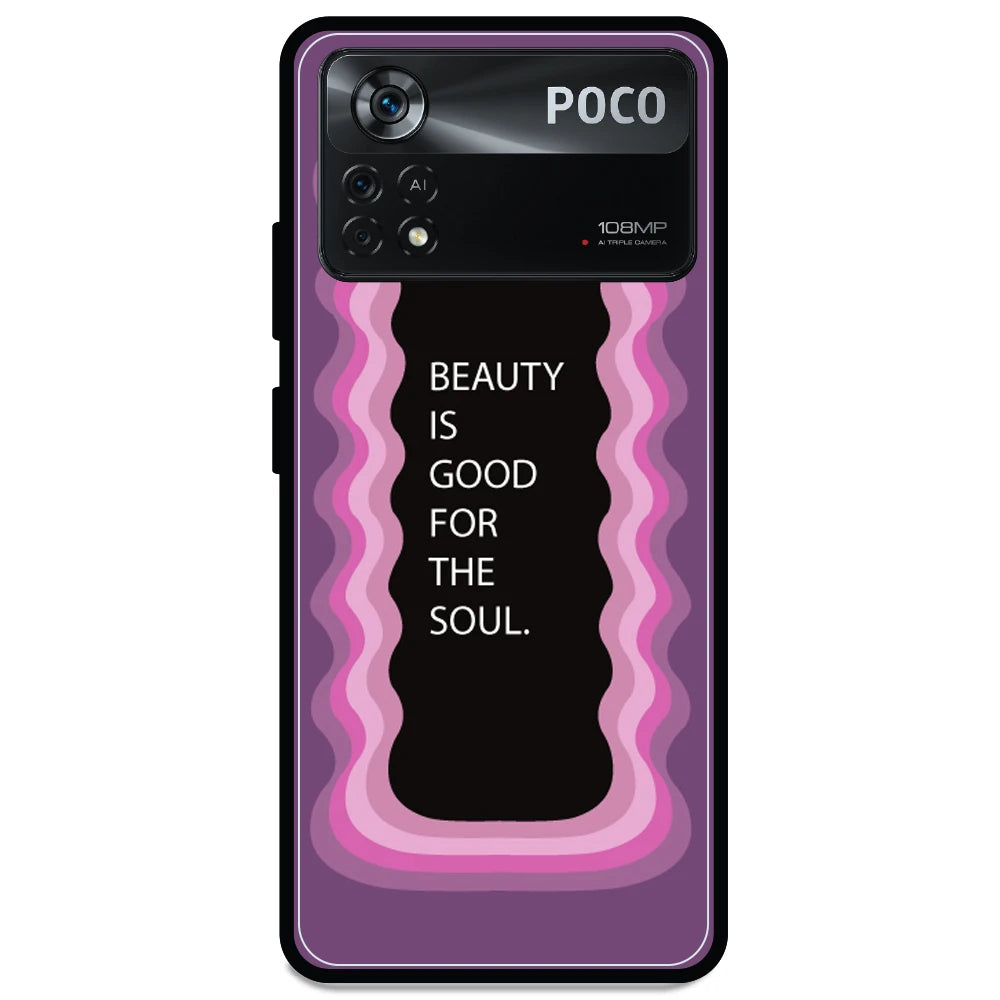 'Beauty Is Good For The Soul' - Armor Case For Poco Models Poco X4 Pro 5G