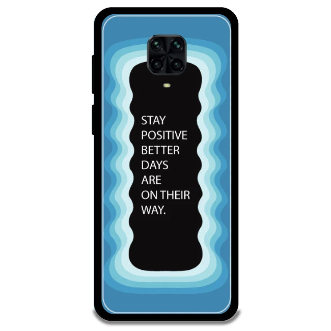 'Stay Positive, Better Days Are On Their Way' - Armor Case For Poco Models Poco M2 Pro