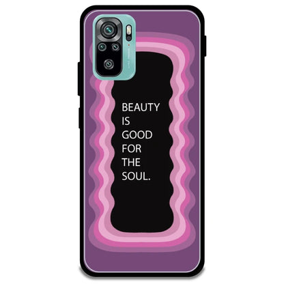 'Beauty Is Good For The Soul' - Armor Case For Redmi Models 10