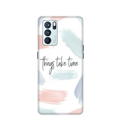 Things Take Time - Hard Cases For Oppo Models