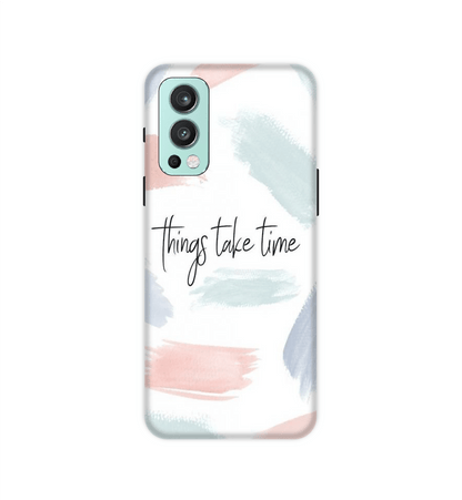 Things Take Time - Hard Cases For OnePlus Models