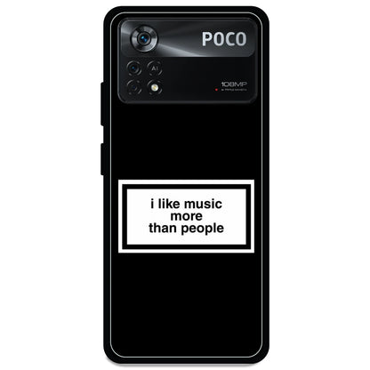 'I Like Music More Than People' - Armor Case For Poco Models Poco X4 Pro 5G