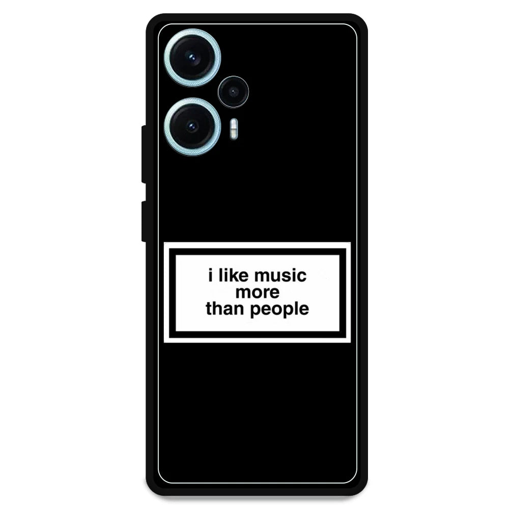 'I Like Music More Than People' - Armor Case For Poco Models Poco F5 5G