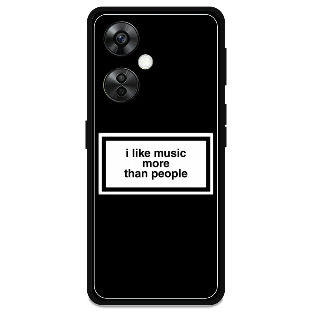 'I Like Music More Than People' - Armor Case For OnePlus Models OnePlus Nord CE 3 lite