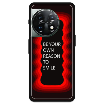 'Be Your Own Reason To Smile' - Armor Case For OnePlus Models OnePlus 11
