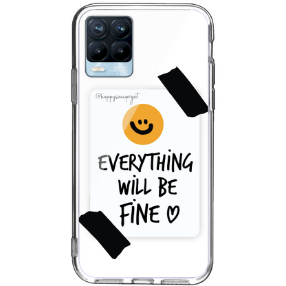 Everything Will Be Fine - Clear Printed Case For Realme Models
