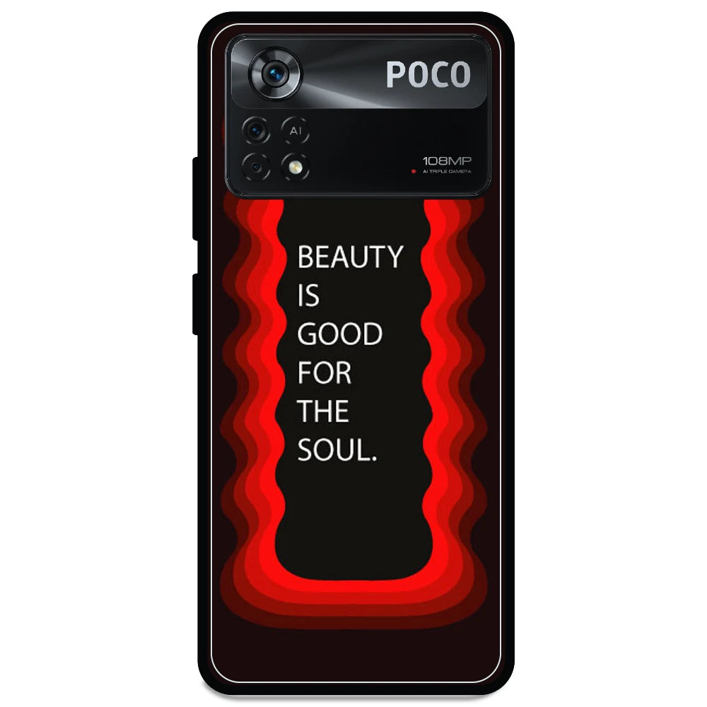 'Beauty Is Good For The Soul' - Armor Case For Poco Models Poco X4 Pro 5G