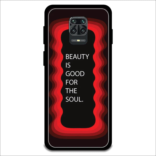 'Beauty Is Good For The Soul' - Armor Case For Redmi Models 9 Pro Max