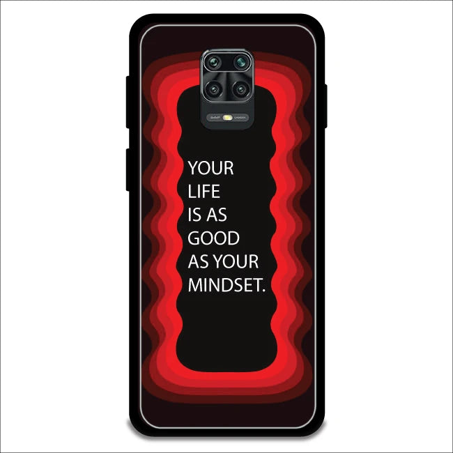 'Your Life Is As Good As Your Mindset' - Armor Case For Redmi Models 9 Pro Max