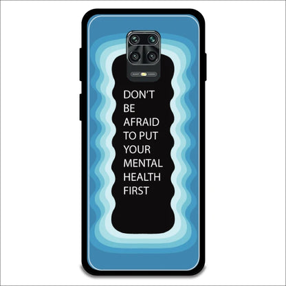 'Don't be Afraid To Put Your Mental Health First' - Armor Case For Redmi Models 9 Pro Max