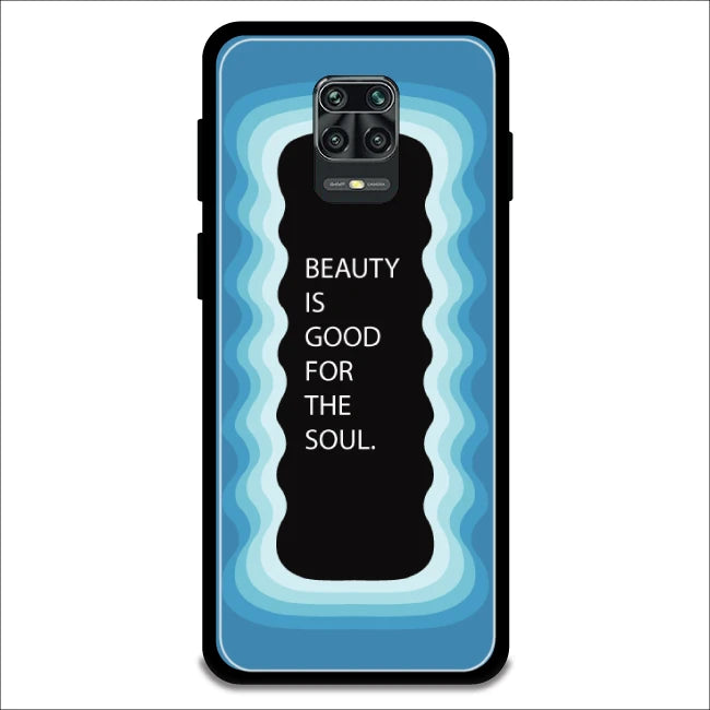 'Beauty Is Good For The Soul' - Armor Case For Redmi Models 9 Pro Max