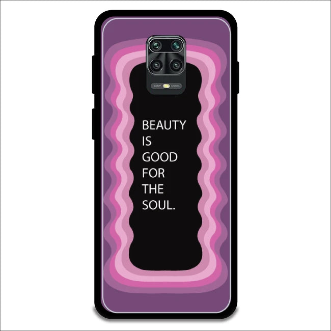 'Beauty Is Good For The Soul' - Armor Case For Redmi Models 9 Pro Max