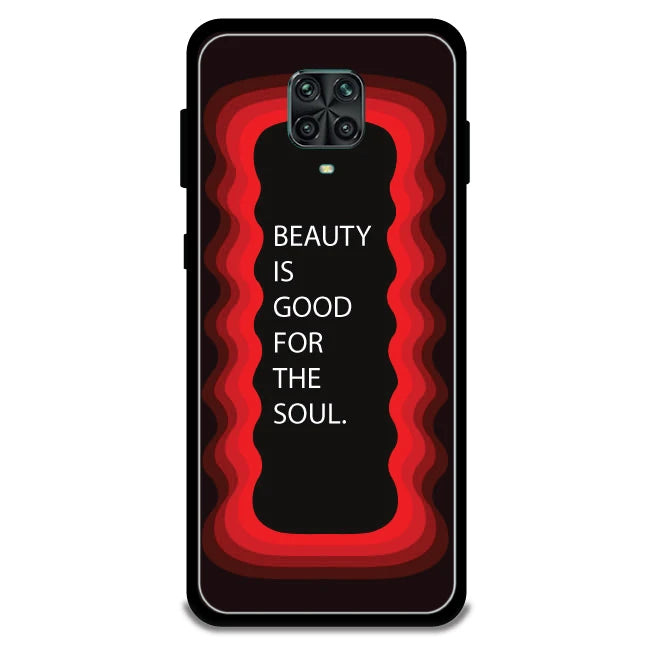 'Beauty Is Good For The Soul' - Armor Case For Redmi Models 9 Pro