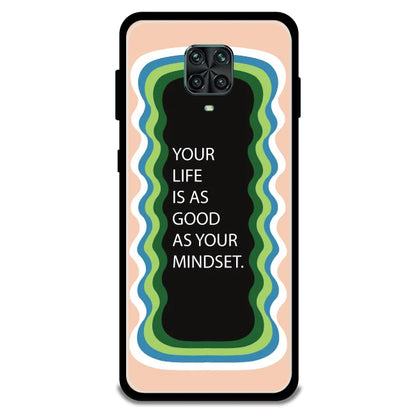 'Your Life Is As Good As Your Mindset' - Armor Case For Redmi Models 9 Pro