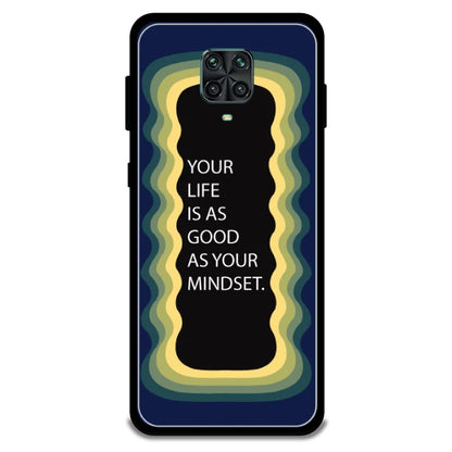 'Your Life Is As Good As Your Mindset' - Armor Case For Redmi Models 9 Pro