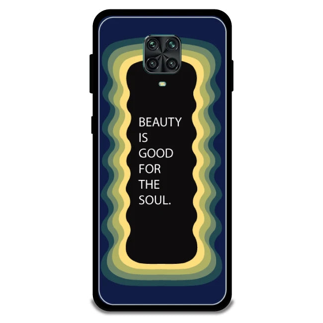 'Beauty Is Good For The Soul' - Armor Case For Redmi Models 9 Pro