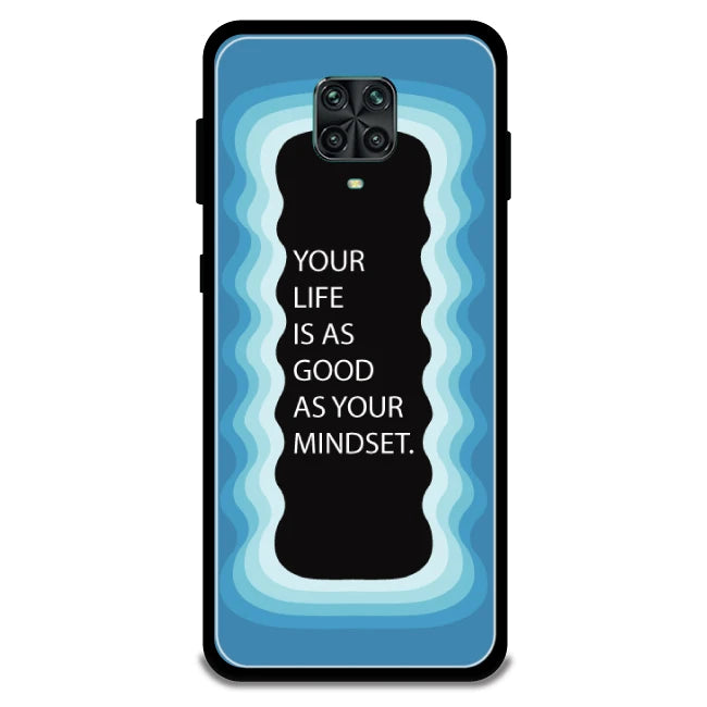 'Your Life Is As Good As Your Mindset' - Armor Case For Redmi Models 9 Pro