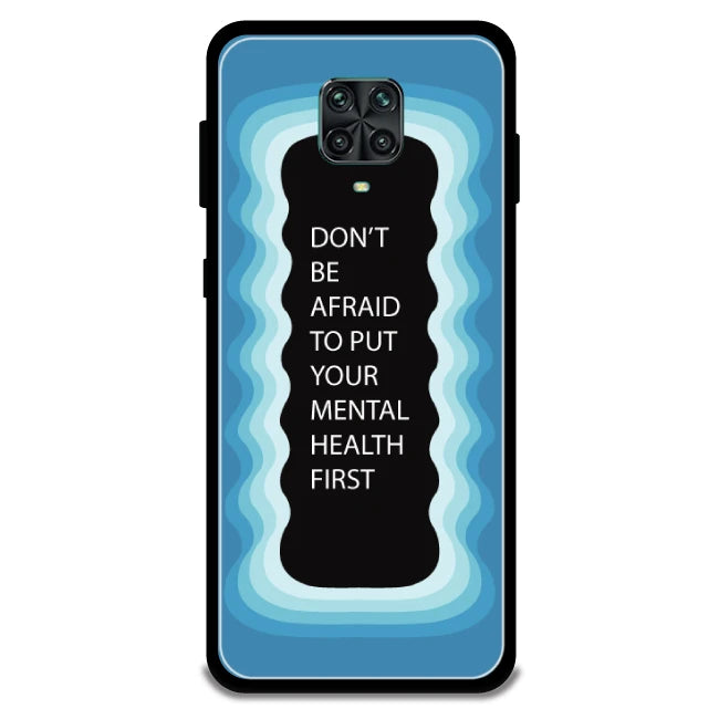 'Don't be Afraid To Put Your Mental Health First' - Armor Case For Redmi Models 9 Pro