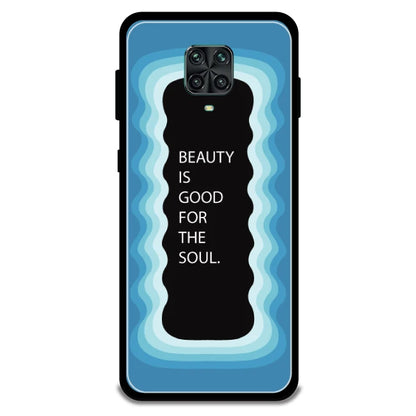 'Beauty Is Good For The Soul' - Armor Case For Redmi Models 9 Pro