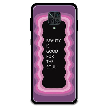 'Beauty Is Good For The Soul' - Armor Case For Redmi Models 9 Pro