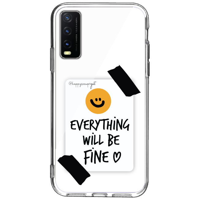 Everything Will Be Fine - Clear Printed Case For Vivo Models